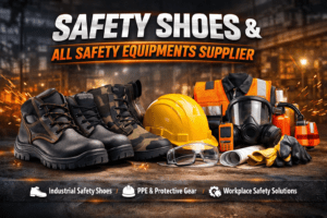 Safety Shoes & All Safety Equipments Supplier — A Complete Guide