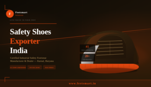 Safety Shoes Exporter India: Your Complete Buying Guide (2026)