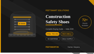 Construction Safety Shoes: Complete Buying Guide for Workers & Contractors in India